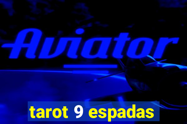 tarot 9 espadas